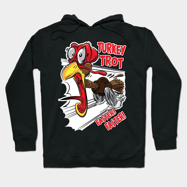 Turkey Trot, Faster, Faster! Hoodie by eShirtLabs